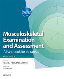 Musculoskeletal Examination and Assessment - Volume 1: A Handbook for Therapists