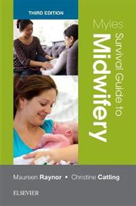 Myles Survival Guide to Midwifery 3rd edition