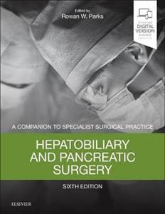 Hepatobiliary and Pancreatic Surgery: A Companion to Specialist Surgical Practice - Click Image to Close