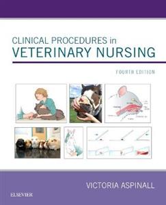 Clinical Procedures in Vet Nursing 4e - Click Image to Close