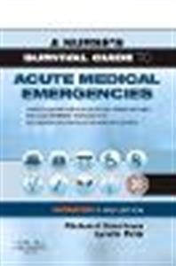 A Nurse's Survival Guide to Acute Medical Emergencies Updated Edition - Click Image to Close