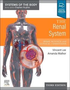 The Renal System: Systems of the Body 3e