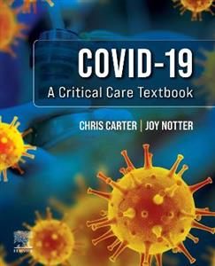 Covid-19 A Critical Care Textbook