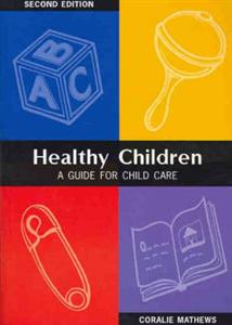 Healthy Children: A Guide for Child Care