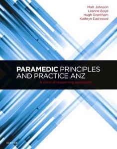 Paramedic Principles and Practice ANZ: A Clinical Reasoning Approach - Click Image to Close