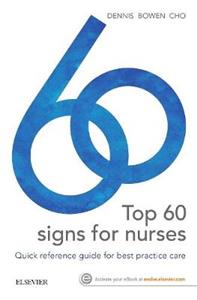 Top 60 Signs for Nurses: Quick Reference Guide for Best Practice Care - Click Image to Close