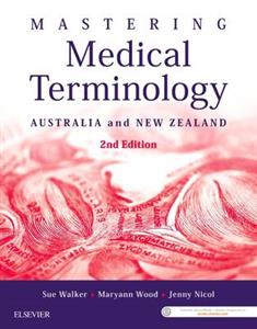 Mastering Medical Terminology 2nd ANZ Edition