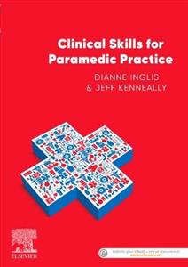 Clinical Skills for Paramedic Practice ANZ - Click Image to Close