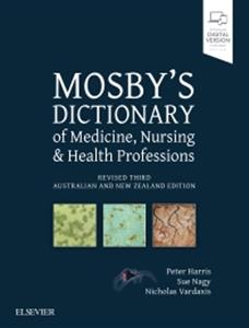 Mosby's Dictionary of Medicine, Nursing and Health Professions Revised 3rd ANZ Edition