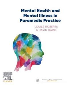 Mental Health and Mental Illness in Paramedic Practice - Click Image to Close