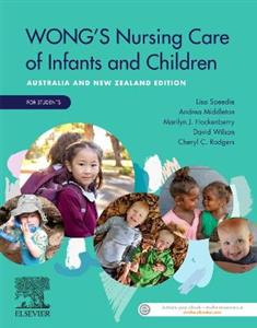 Wong's Nursing Care of Infants and Children Australia and New Zealand Edition: FOR STUDENTS - Click Image to Close