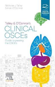 Talley and O'Connor's Clinical OSCEs: Guide to passing the OSCEs