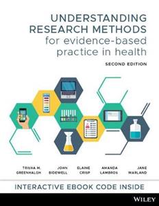 Understanding Research Methods for Evidence-Based Practice in Health