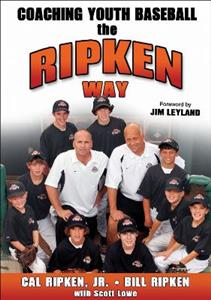 Coaching Youth Baseball the Ripken Way