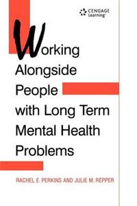 WORKING ALONGSIDE PEOPLE WITH LONG TERM - Click Image to Close