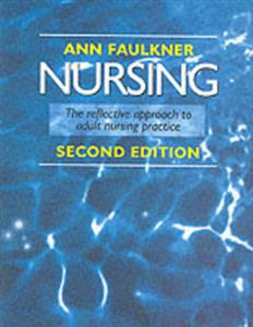 NURSING: THE REFLECTIVE APPROACH