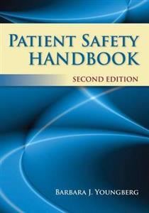 Patient Safety Handbook, The