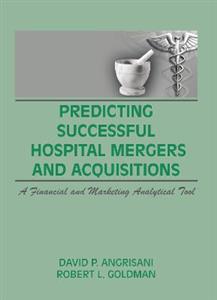 Predicting Successful Hospital Mergers and Acquisitions - Click Image to Close