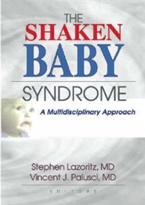 The Shaken Baby Syndrome