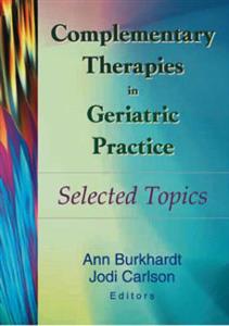 Complementary Therapies in Geriatric Practice