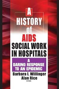 A History of AIDS Social Work in Hospitals - Click Image to Close