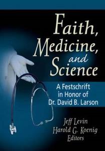 Faith, Medicine, and Science - Click Image to Close