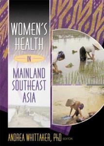 Women's Health In Mainland Southeast Asia - Click Image to Close