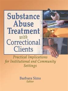 Substance Abuse Treatment with Correctional Clients - Click Image to Close