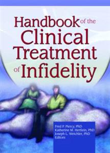 Handbook of the Clinical Treatment of Infidelity