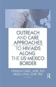 Outreach and Care Approaches to HIV/AIDS Along the US-Mexico Border - Click Image to Close