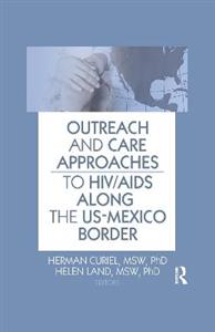 Outreach and Care Approaches to HIV/AIDS Along the US-Mexico Border - Click Image to Close