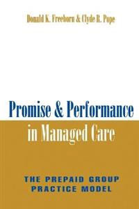 Promise and Performance in Managed Care
