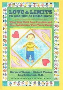 Love and Limits In and Out of Child Care