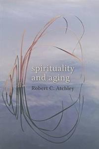 Spirituality and Aging