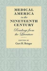 Medical America in the Nineteenth Century