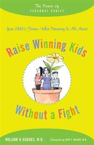Raise Winning Kids without a Fight