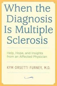 When the Diagnosis Is Multiple Sclerosis