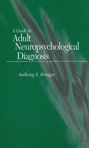 A Guide to Adult Neuropsychological Diagnosis