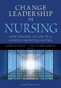 Change Leadership in Nursing