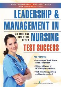 Leadership and Management in Nursing Test Success