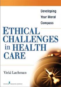 Ethical Challenges in Health Care
