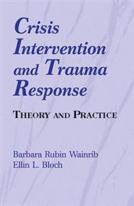 Crisis Intervention and Trauma Response 2/e