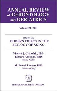 Annual Review of Gerontology and Geriatrics v. 21