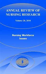 Annual Review of Nursing Research, Volume 28