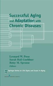 Successful Aging and Adaptation with Chronic Diseases