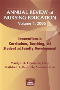 Annual Review of Nursing Education Innovations in Curriculum, Teaching, and Student and Faculty Development