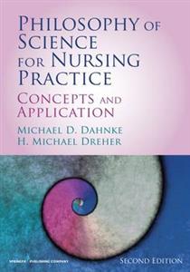 Philosophy of Science for Nursing Practice: Concepts and Application