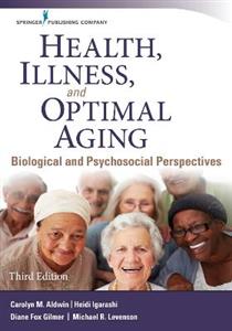 Health, Illness, and Optimal Aging 3/e