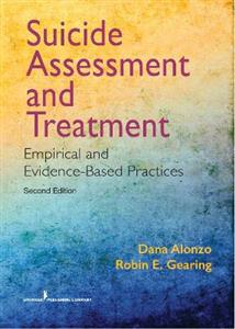 Suicide Assessment and Treatment: Empirical and Evidence-Based Practices - Click Image to Close