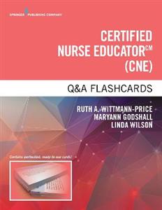 Certified Nurse Educator (CNE) Qamp;A Flashcards 1999/e